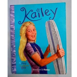 Paperback Book "Kailey" ~ American Girl Today series by Amy Goldman Koss‎